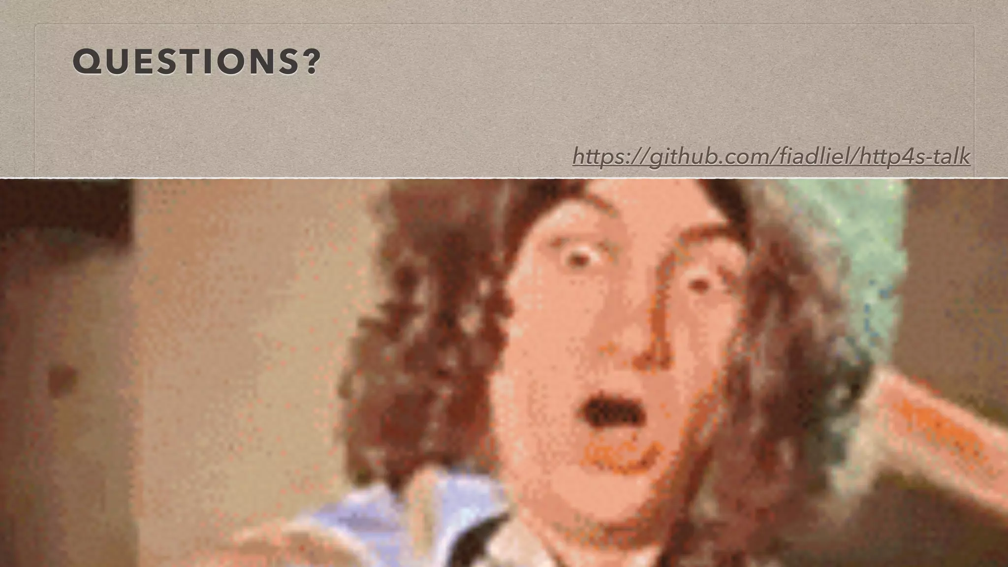 QUESTIONS?
https://github.com/ﬁadliel/http4s-talk
 