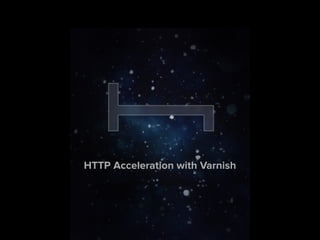 HTTP Acceleration with Varnish

 