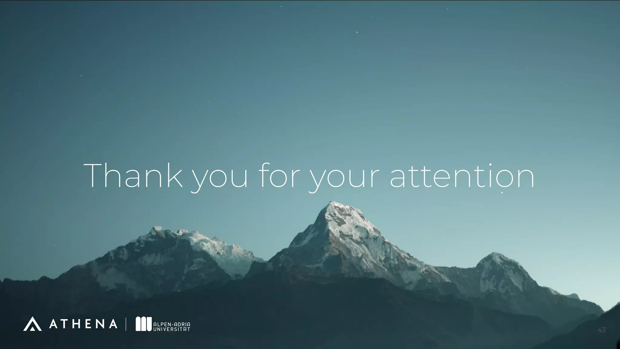 Thank you for your attention
43
 