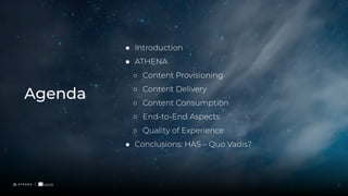 ● Introduction
● ATHENA
○ Content Provisioning
○ Content Delivery
○ Content Consumption
○ End-to-End Aspects
○ Quality of Experience
● Conclusions: HAS – Quo Vadis?
Agenda
5
 