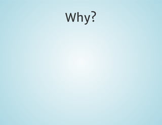Why?

 