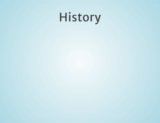 History

 