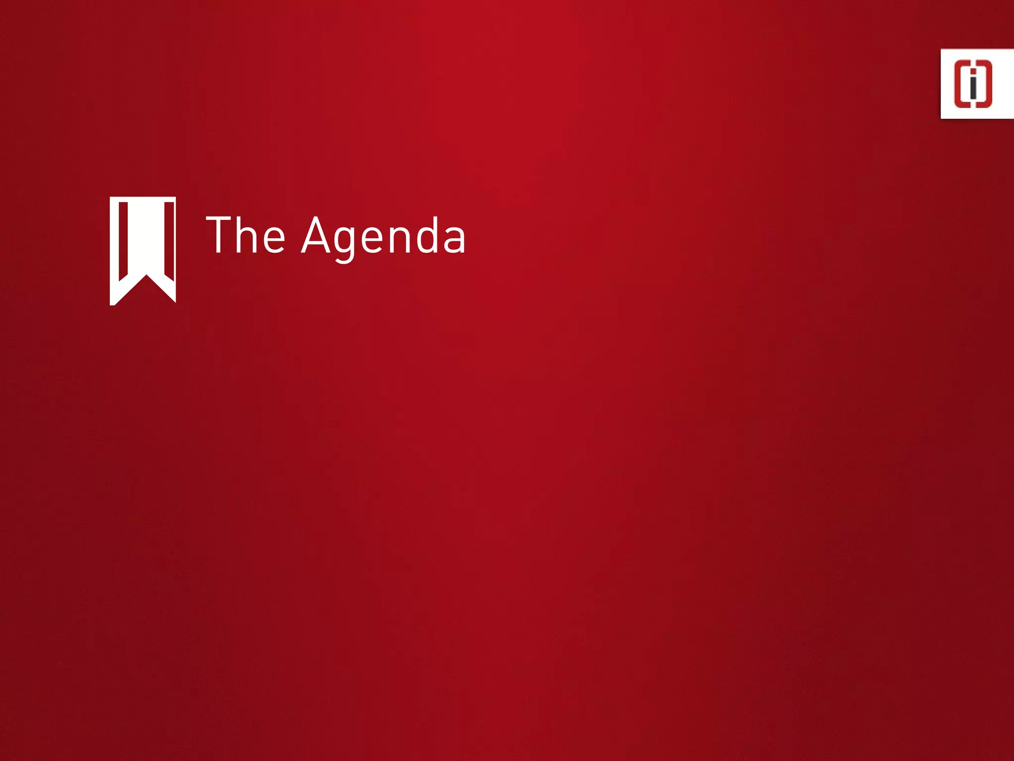 The Agenda 
 