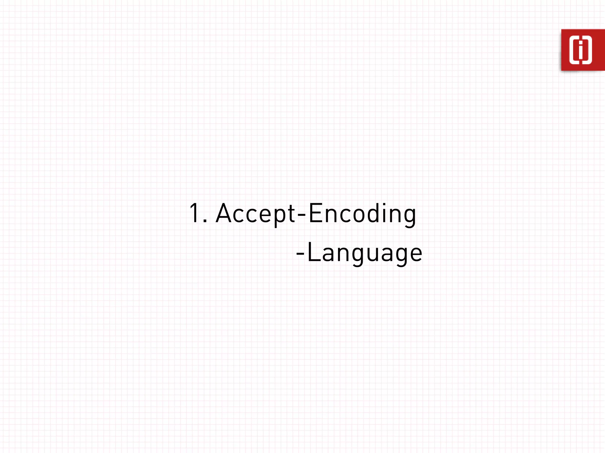 Response 
HTTP/1.1 200 OK 
Date: Sun, 26 Aug 2012 18:00:43 GMT 
Content-Type: application/json 
Vary: Accept 
{“json”: “omgz”} 
 