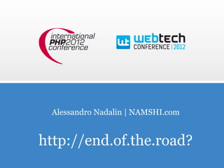 Alessandro Nadalin | NAMSHI.com


http://end.of.the.road?
 