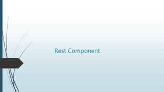 Rest Component
 