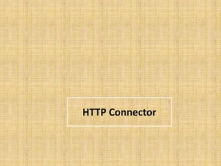 HTTP Connector
 