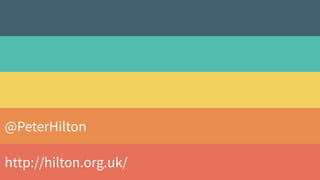 @PeterHilton
http://hilton.org.uk/
 