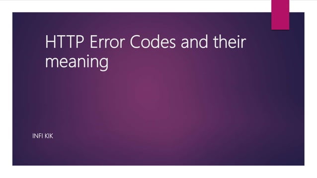 Http error codes and their meaning | PPT