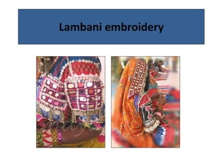 Lambani embroidery
 