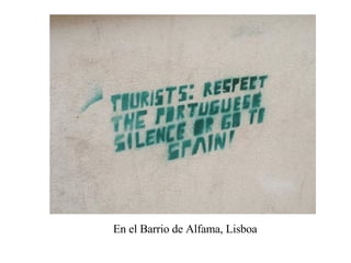 En el Barrio de Alfama, Lisbo a   