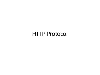 HTTP Protocol
 