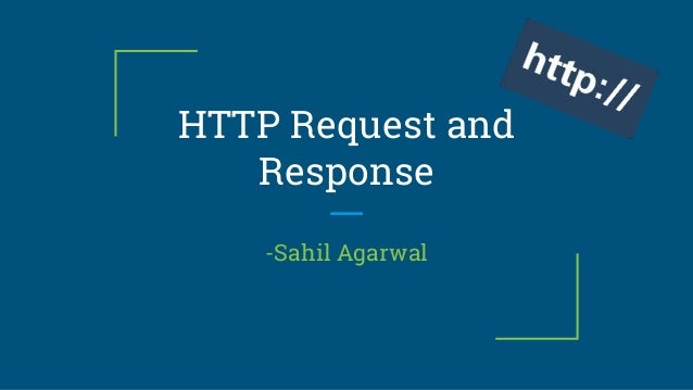 HTTP request and response