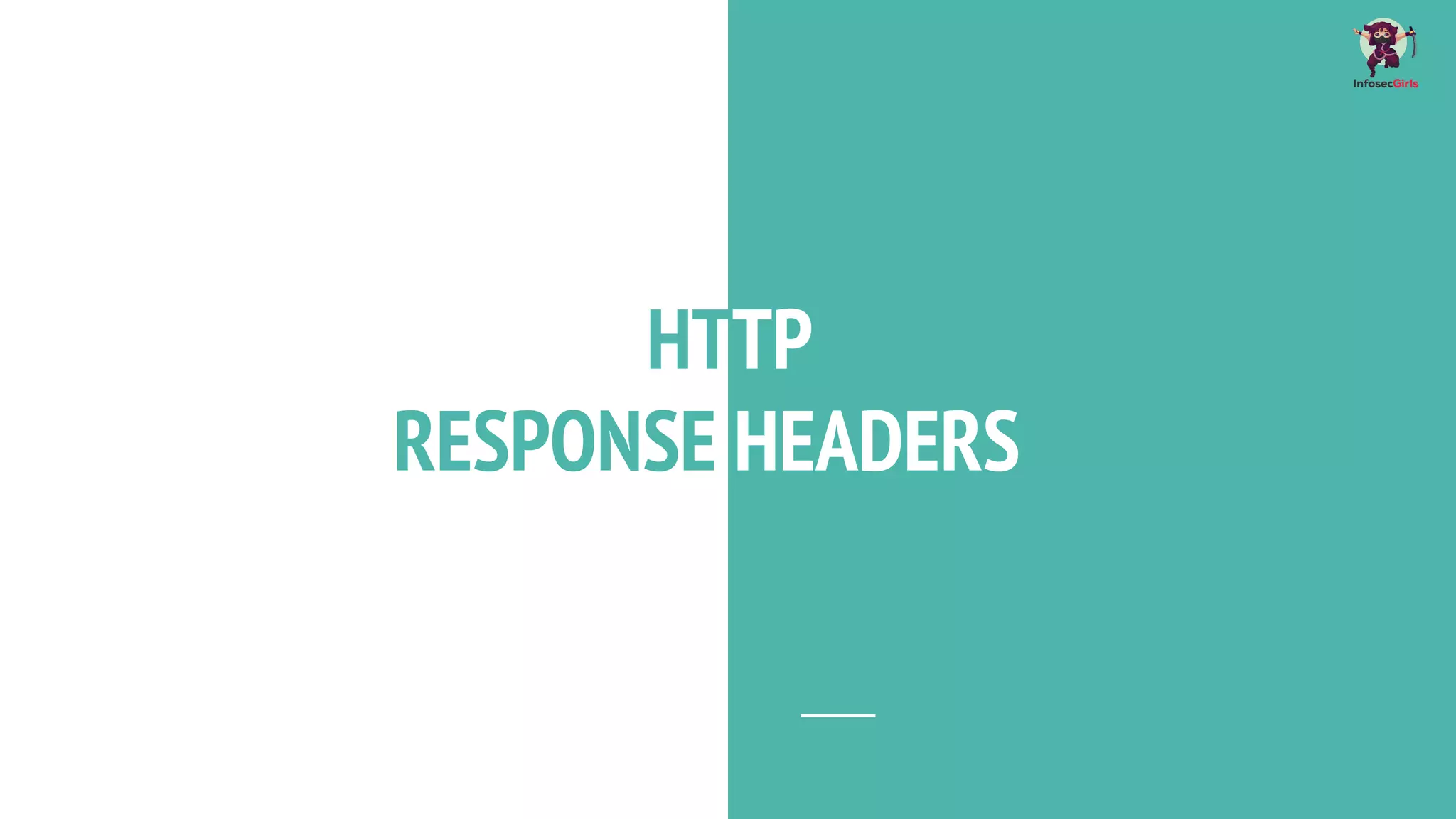 HTTP
RESPONSE HEADERS
 