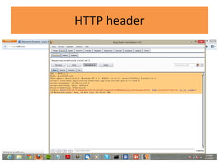 HTTP header




              6
 