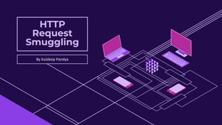 Http request smuggling | PPTX