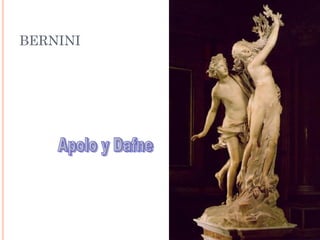 BERNINI
 