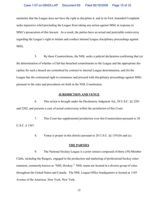 Case 1:07-cv-08455-LAP         Document 69         Filed 06/18/2008      Page 15 of 33



maintains that the League does n...
