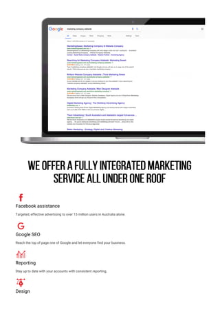 We offer a fully integrated marketing
service all under one roof
Facebook assistance
Targeted, effective advertising to ov...