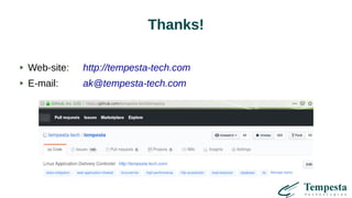 Thanks!
Web-site: http://tempesta-tech.com
E-mail: ak@tempesta-tech.com
 