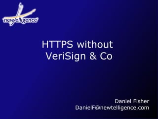2004 - Basta!: HTTPS without VeriSign & Co