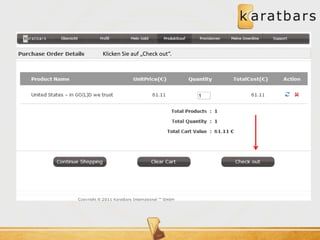 Klicken Sie auf „Check out“. 
 