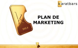 PLAN DE 
MARKETING 
 