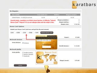 Vnesite kodo, navedeno na hrbtni strani kartice, in kliknite “Submit
Bonus Card“. Popust 3 % na vse nakupe zlata vam bo veljal 1 leto.
 