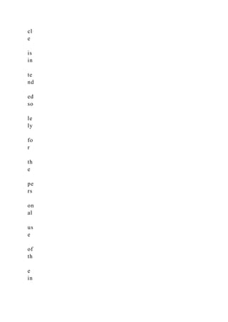 cl
e
is
in
te
nd
ed
so
le
ly
fo
r
th
e
pe
rs
on
al
us
e
of
th
e
in
 