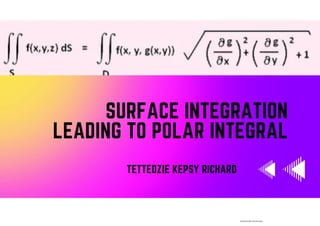 Surface Integration leading to polar integral