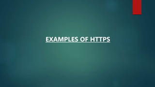 EXAMPLES OF HTTPS
 