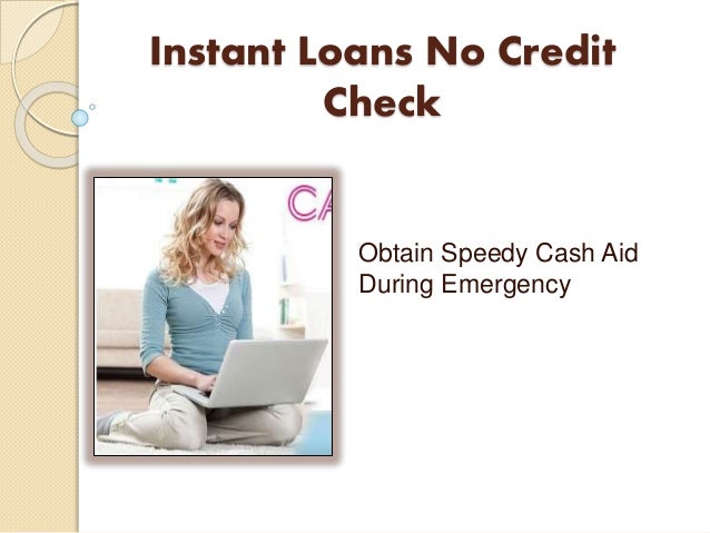 Instant Loans No Credit Check