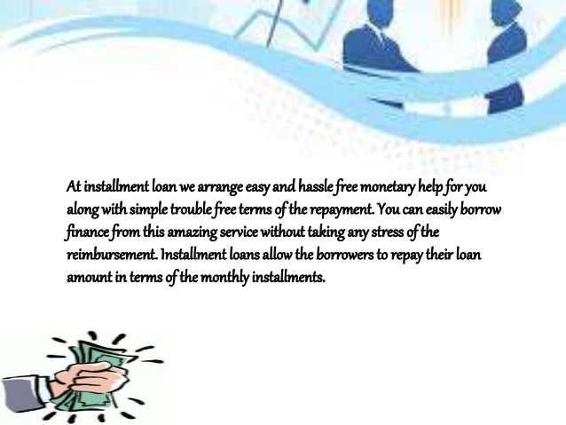 Get Easy Cash Backing By Apply With Installment Loans