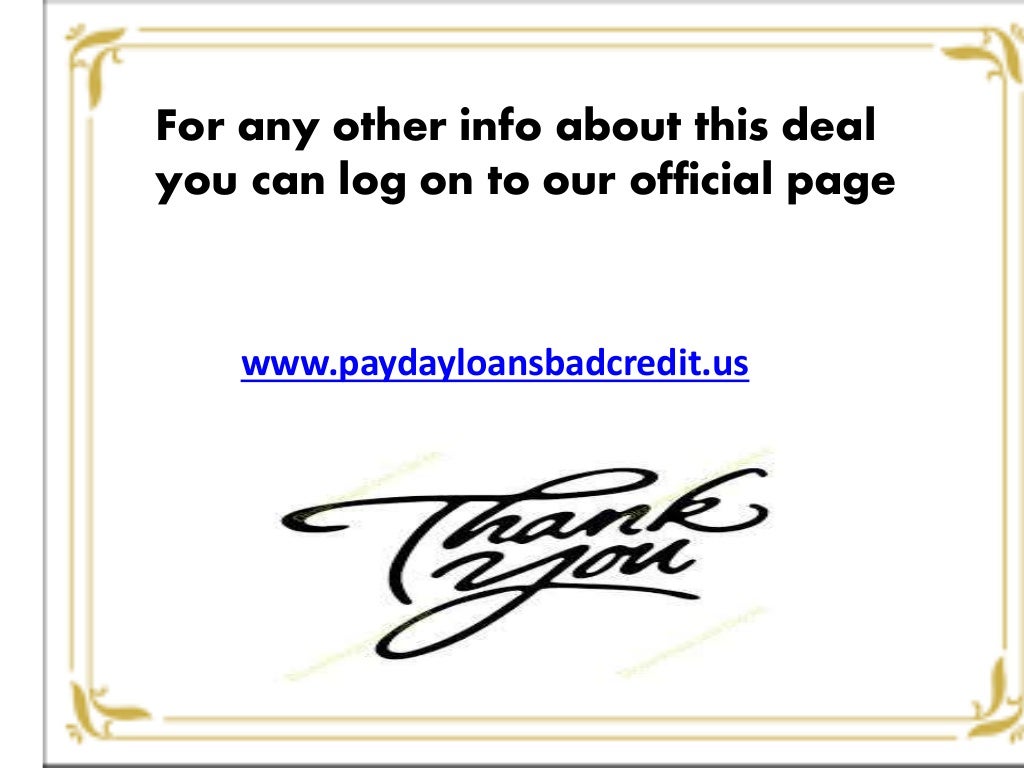 Payday Loan For Bad Credit Trouble Free Way For Poor Creditors To Meet