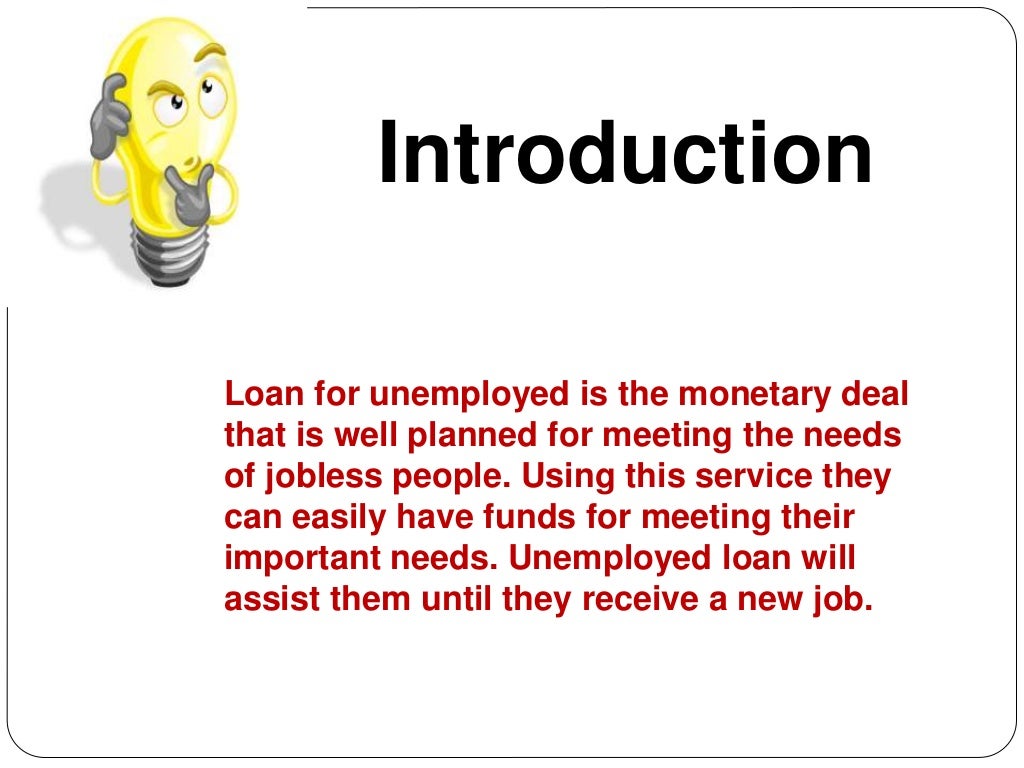 Loan For Unemployed Reduces The Financial Stress Of Non Working People