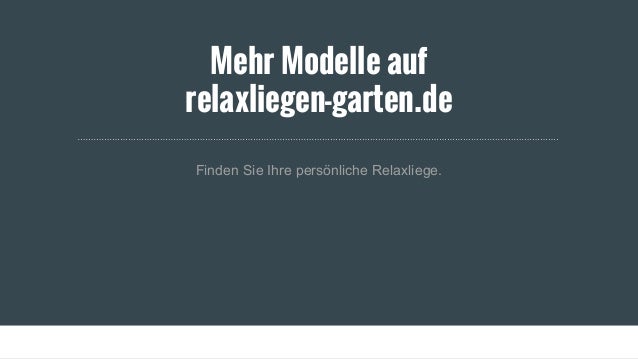Die Perfekte Relaxliege Fur Den Garten Http Www Relaxliegen Garte