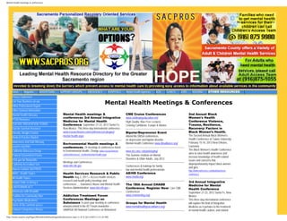 Mental Health meetings & conferences




     Home       Magazine         ADVERTISING        SUPPORT GROUPS              EMERGENCY              HOSPITALS   Mental Health Agencies     AOD        CLINICS   JOBS      HOUSING        OTHER RESOURCES
     Privacy Statement
     List Your Business on our
     Other Professional Organi
                                                                                                  Mental Health Meetings & Conferences
     Other General Information                                                                                                                      Submit Query
     Mental Health Glossary                            Mental Health meetings &                                    CME Cruise Conferences                                 2nd Annual Black
                                                       conferences 3rd Annual Integrative                          www.continuingeducation.net/                           Women's Health
     PTSD Resource
                                                       Medicine for Mental Health                                  High Quality, Bias Free Lectures                       Conference Violence,
     SUICIDE PREVENTION TERMS                          Conference. September 21-23, 2012 Santa Fe,                 Cruising Caribbean, Europe & Alaska                    Trauma, Resilience,
     Suicide Survivor Resource                         New Mexico. This three-day international conference                                                                Recovery: Factors in
     Obesity, Weight Control,                          www.researchraven.com/conferences/category/                 Bipolar/Depression Event                               Black Women’s Health.
                                                       mental-health.aspx                                          Attend the DBSA conferences                            The Second Annual Black Women’s
     Medical Practice Models
                                                                                                                   on depression and bipolar disorder.                    Health Conference at Tulane University
     Awareness and Safe Messag                                                                                     Mental Health Conference www.dbsalliance.org/          February 15-16, 2013 New Orleans,
                                                       Environmental Health meetings &
     sacpros.org links                                 conferences. 24 meetings & conferences listed                                                                      Louisiana
     California Advocacy Group                         in Environmental Health. Change www.researchraven.          www.dcs.wisc.edu/pda/aging/                            The Black Women’s Health Conference
                                                       com/conferences/.../environmental-health.aspx                                                                      aims to raise health awareness and
     Federal Government Forms                                                                                      The Summer Institute on Mental
                                                                                                                                                                          increase knowledge of health-related
     USA.gov for Nonprofits                                                                                        Disorders & Older Adults. July 2012
                                                                                                                                                                          issues and concerns that
                                                       Meetings and Conferences
     California Accredited Sch                                                                                                                                            disproportionately impact black women
                                                       www.nlm.nih.gov                                             Conferences & trainings for family                     and girls.
     How to Contact SACPROS                                                                                        law and mental health professionals                    http://bwhconference.com/bwh/womens-
     WHO - Health Topics                               Health Services Research & Public                           AD/HD Conference                                       conference
     All Health Topics                                 Health Aug 2, 2011 – Access health services                 www.chadd.org/
                                                       research and health policy meetings and                                                                            3rd Annual Integrative
     Helpful Skills to Being a
                                                       conferences. ... Substance Abuse and Mental Health          The 18th Annual CHADD                                  Medicine for Mental
     LANTERMAN ACT                                     Services Administration www.nlm.nih.gov ›                   Conference. Register Now! Live CME                     Health Conference
     Americans with Disabiliti                                                                                     Conferences                                            September 21-23, 2012 Santa Fe, New
     ToolBox for Community Men                         Addiction Treatment Forum                                   www.cmemeeting.org/                                    Mexico
     Psychiatric Medications                           Conferences Meetings on                                                                                            This three-day international conference
                                                       Substance To post your meeting or conference                Groups for Mental Health                               will explore the field of Integrative
     Some of the common prescr                         announcement in the AT Forum newsletter ...                 www.mentalhealthgracealliance.org/                     Medicine as it pertains to the treatment
     Cultural Competence Resou                         SAMHSA 5th National Conference on Behavioral                                                                       of mental health, autism, and related

http://www.sacpros.org/Pages/MentalHealthmeetingsandconferences.aspx (1 of 3) [6/12/2012 5:31:24 PM]
 