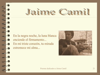 En la negra noche, la luna blanca enciende el firmamento... En mi triste corazón, tu mirada estremece mi alma... Jaime Camil 