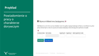 Fyrirmyndarþjónusta – Virðing – Áreiðanleiki
Przykład
Powiadomienie o
pracy o
charakterze
dorywczym
 