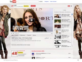 YouTube Kanal Hennes & Mauritz   41
 