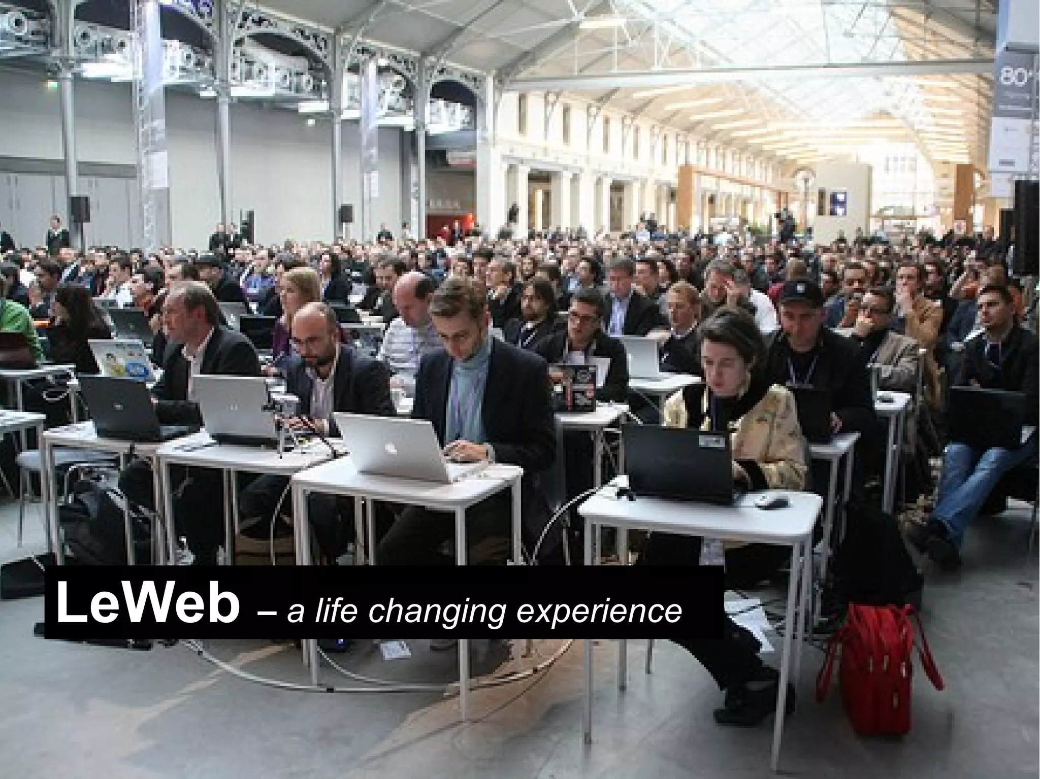 LeWeb – a life changing experience
 