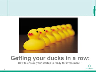 Getting your ducks in a row: How to ensure your startup is ready for investment 