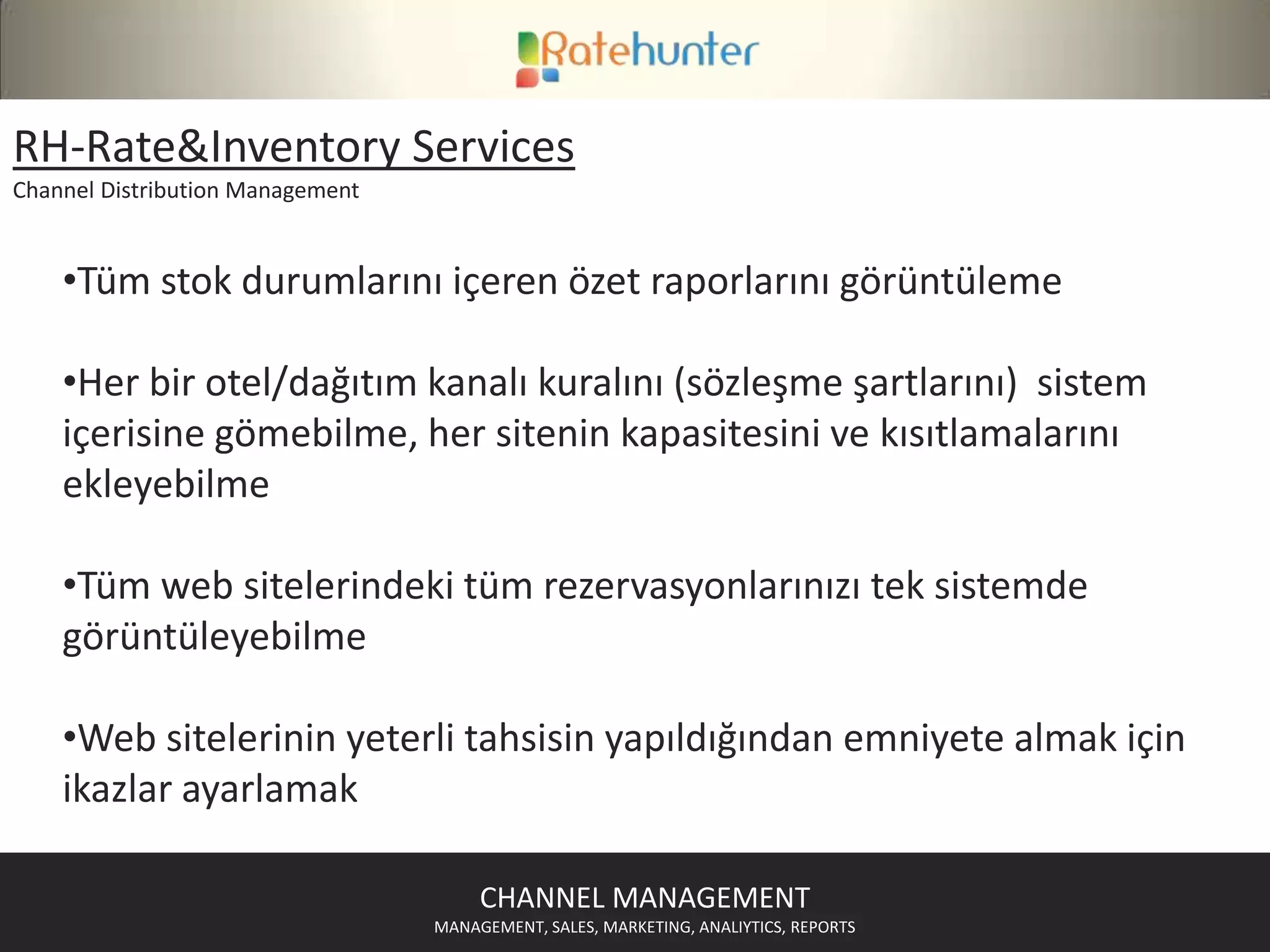 HTW RateHunter©ChannelManagementHotelToWebDMS©CHANNEL MANAGEMENTMANAGEMENT, SALES, MARKETING, ANALIYTICS, REPORTS