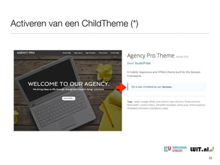 Activeren van een ChildTheme (*)
15
 