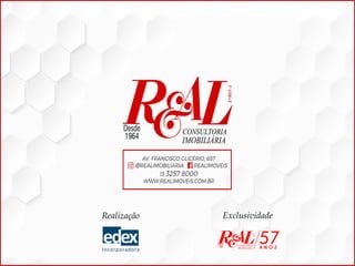 Realização Exclusividade
 