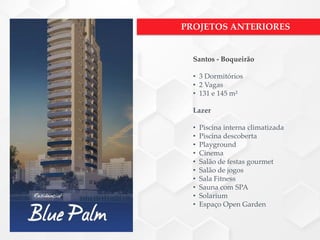 Santos - Boqueirão
• 3 Dormitórios
• 2 Vagas
• 131 e 145 m²
Lazer
• Piscina interna climatizada
• Piscina descoberta
• Playground
• Cinema
• Salão de festas gourmet
• Salão de jogos
• Sala Fitness
• Sauna com SPA
• Solarium
• Espaço Open Garden
PROJETOS ANTERIORES
 