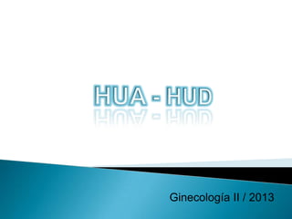 Ginecología II / 2013
 