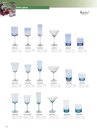 Color glass




      HWI01/B                HWI02/B                HWI03/B                   MB07/B                   JS008/B                 JS009/B
      425 ml - 15 oz         330 ml - 11 5/8 oz     235 ml - 8 1/4 oz         320 ml - 11 1/4 oz      470 ml - 16 1/2 oz      370 ml - 13 oz
      h 235 mm - 9 1/4''     h 220 mm - 8 5/8''     h 265 mm - 10 3/8''       h 184 mm - 7 1/4''      h 152 mm - 6''          h 92 mm - 3 5/8''
      Ø 78 mm - 3 1/8''      Ø 75 mm - 3''          Ø 70 mm - 2 3/4''         Ø 125 mm - 4 7/8''      Ø 69 mm - 2 3/4''       Ø 78 mm - 3 1/8''




      LDS61/SB               LDS62/SB              LDS60/SB                 LDS33/SB                   4995/SB1                  4994/SB1
      405 ml - 14 1/4 oz     275 ml - 9 5/8 oz     210 ml - 7 3/8 oz        355 ml - 12 1/2 oz         545 ml - 19 1/4 oz        355 ml - 12 1/2 oz
      h 225 mm - 8 7/8''     h 200 mm - 7 7/8''    h 250 mm - 9 7/8''       h 175 mm - 6 7/8''         h 145 mm - 5 3/4''        h 93 mm - 3 5/8''
      Ø 90 mm - 3 1/2''      Ø 80 mm - 3 1/8''     Ø 75 mm - 3''            Ø 130 mm - 5 1/8''         Ø 82 mm - 3 1/4''         Ø 87 mm - 3 3/8''




      AS02/QB              PUR-10/QB              AS03/QB                 ET07/QB                  JS008/QB                JS009/QB
      375 ml - 13 1/4 oz   280 ml - 9 7/8 oz      220 ml - 7 3/4 oz       250 ml - 8 3/4 oz        470 ml - 16 1/2 oz      370 ml - 13 oz
      h 225 mm - 8 7/8''   h 207 mm - 8 1/8''     h 245 mm - 9 5/8''      h 178 mm - 7''           h 152 mm - 6''          h 92 mm - 3 5/8''
      Ø 88 mm - 3 1/2''    Ø 83 mm - 3 1/4''      Ø 70 mm - 2 3/4''       Ø 118 mm - 4 5/8''       Ø 69 mm - 2 3/4''       Ø 78 mm - 3 1/8''




123
 