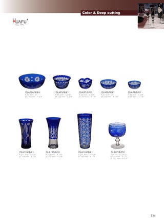 Color & Deep cutting




      DLA106/B/K4                    DLA95/B/K1           DLA97/B/K1           DLA98/B/K1                    DLA99/B/K1
      h 77 mm - 3''                 h 85 mm - 3 3/8''    h 66 mm - 6 5/8''     h 51 mm - 2''             h 40 mm - 1 5/8''
      Ø 198 mm - 7 3/4''            Ø 135 mm - 5 3/8''   Ø 104 mm - 4 1/8''    Ø 123 mm - 4 7/8''        Ø 98 mm - 3 7/8''




DLA124/B/K1                DLA125/B/K1                   DLA126/B/K1                     DLA87/B/PK1
h 211 mm - 8 1/4''         h 224 mm - 8 7/8''            h 256 mm - 10 1/8''            750 ml - 26 3/8 oz
Ø 104 mm - 4 1/8''         Ø 110 mm - 4 3/8''            Ø 108 mm - 4 1/4''             h 164 mm - 6 1/2''
                                                                                        Ø 122 mm - 4 3/4''




                                                                                                                             136
 