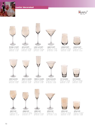 Luster decorated




     RC582-1/Y/KPT        AR16/Y/KPT            LDS01-4/Y/KPT           MB07/Y/KPT           LDS03/Y/KPT           LDS04/Y/KPT
     400 ml - 14 1/8 oz   570 ml - 20 1/8 oz    230 ml - 8 1/8 oz      320 ml - 11 1/4 oz    565 ml - 19 7/8 oz   475 ml - 16 3/4oz
     h 235 mm - 9 1/4''   h 225 mm - 8 7/8''    h 270 mm - 10 5/8''    h 184 mm - 7 1/4''    h 149 mm - 5 7/8''   h 102 mm - 4''
     Ø 80 mm - 3 1/8''    Ø 94 mm - 3 3/4''     Ø 73 mm - 2 7/8''      Ø 125 mm - 4 7/8''    Ø 85 mm - 3 3/8''    Ø 94 mm - 3 3/4''




     AR69-6/A/KD          AR67-3-1/A/KD         CB03-4-1/A/KD         COR-4-3/A/KD          CC14/A/KD             CC13/A/KD
     370 ml - 13 oz       270 ml - 9 1/2 oz     190 ml - 6 3/4 oz     250 ml - 8 3/4 oz     405 ml - 14 1/4 oz    380 ml - 13 3/8 oz
     h 219 mm - 8 5/8''   h 205 mm - 8 1/8''    h 245 mm - 9 5/8''    h 190 mm - 7 1/2''    h 150 mm - 5 7/8''    h 100 mm - 3 7/8''
     Ø 95 mm - 3 3/4''    Ø 85 mm - 3 3/8''     Ø 72 mm - 2 7/8''     Ø 144 mm - 5 5/8''    Ø 80 mm - 3 1/8''     Ø 95 mm - 3 3/4''




      4987/Y/KF            4988/Y/KF            4989/Y/KF              4993/Y/KF             4995/Y/KF              4994/Y/KF
      370 ml - 13 oz       270 ml - 9 1/2 oz    200 ml - 7 oz          255 ml - 9 oz         545 ml - 19 1/4 oz     355 ml - 12 1/2 oz
      h 230 mm - 9''       h 210 mm - 8 1/4''   h 250 mm - 9 7/8''     h 189 mm - 7 1/2''    h 145 mm - 5 3/4''     h 93 mm - 3 5/8''
      Ø 83 mm - 3 1/4''    Ø 76 mm - 3''        Ø 70 mm - 2 3/4''      Ø 115 mm - 4 1/2''    Ø 82 mm - 3 1/4''      Ø 87 mm - 3 3/8''




91
 
